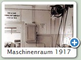 Maschinenraum 1917