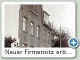 Neuer Firmensitz erbaut 1912